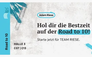 Headerbild für die DKM. Text: Hol Dir die Bestzeit auf der Road to 10! Starte jetzt für TEAM RIESE. Halle 3, C07 | C13