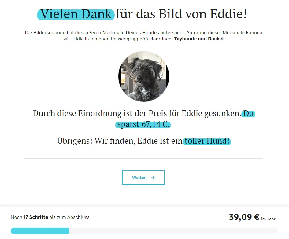 Ansicht des Hundetool nach dem Upload eines Hundefotos. Ünerschrift: "Vielen Dank für das Bild von Eddie!"
Text: "Durch diese Einordnung ist der Preis für Eddie gesunken. Du sparst 67,14 €.
Übrigens: Wir finden, Eddie ist ein toller Hund!"